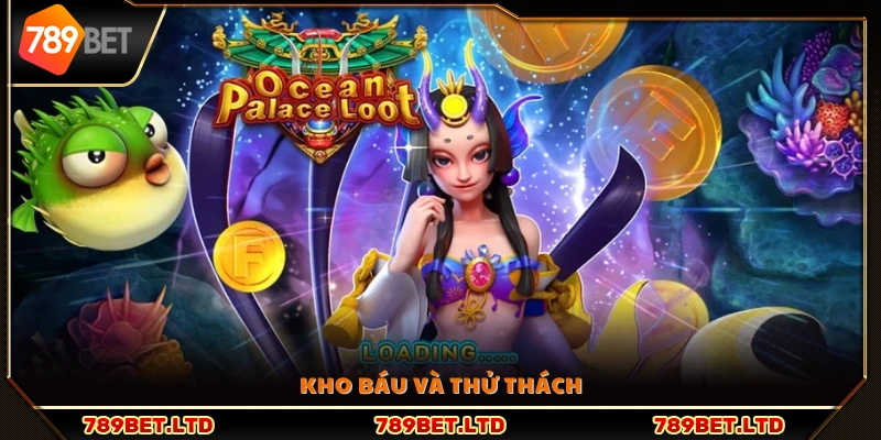 Kho báu giá trị và thử thách hấp dẫn trong game